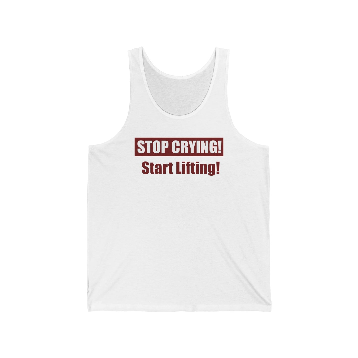 Stop Crying, Start Lifting Unisex Jersey Tank