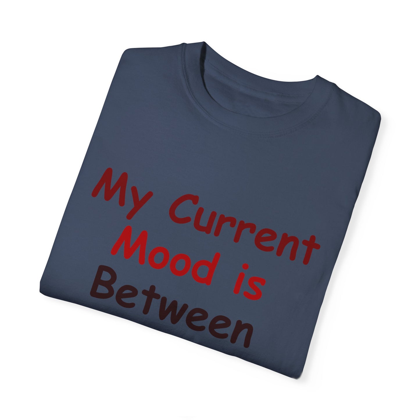 Garment-Dyed T-shirt - Current Mood Between Axe and Gasoline