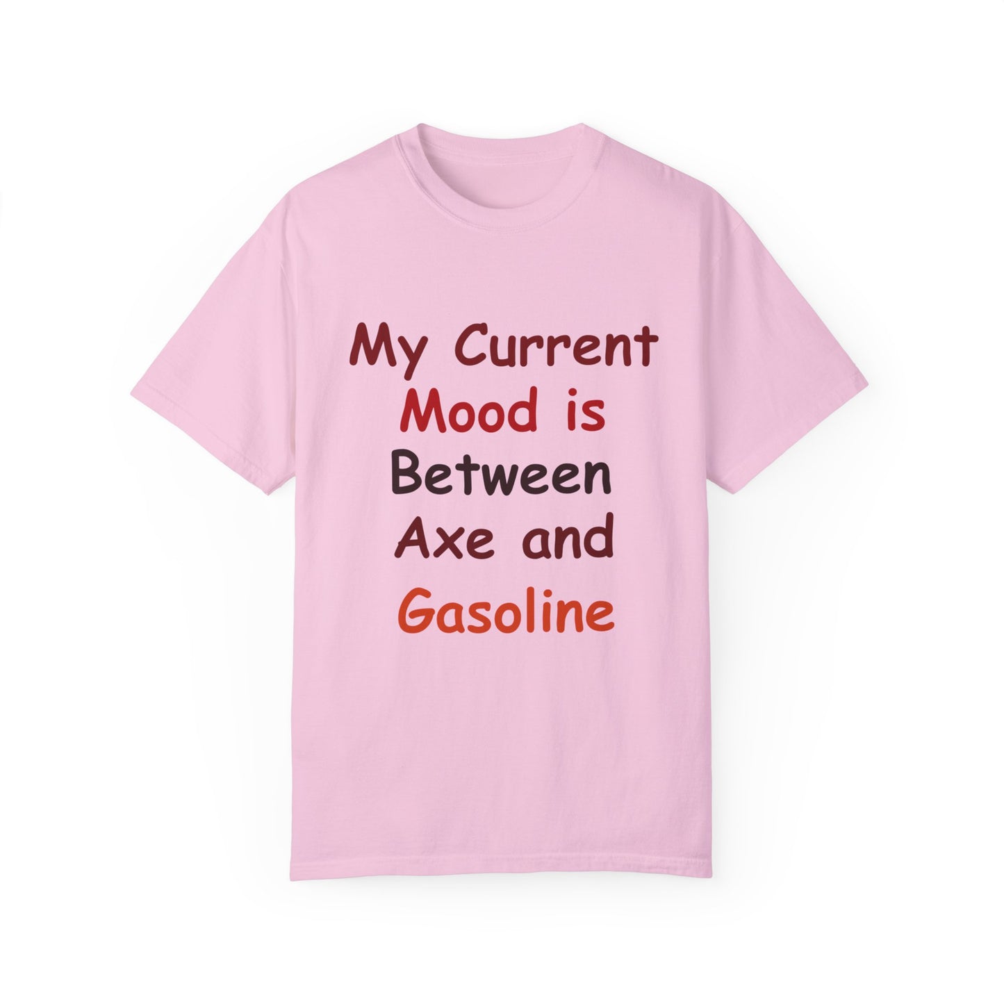 Garment-Dyed T-shirt - Current Mood Between Axe and Gasoline