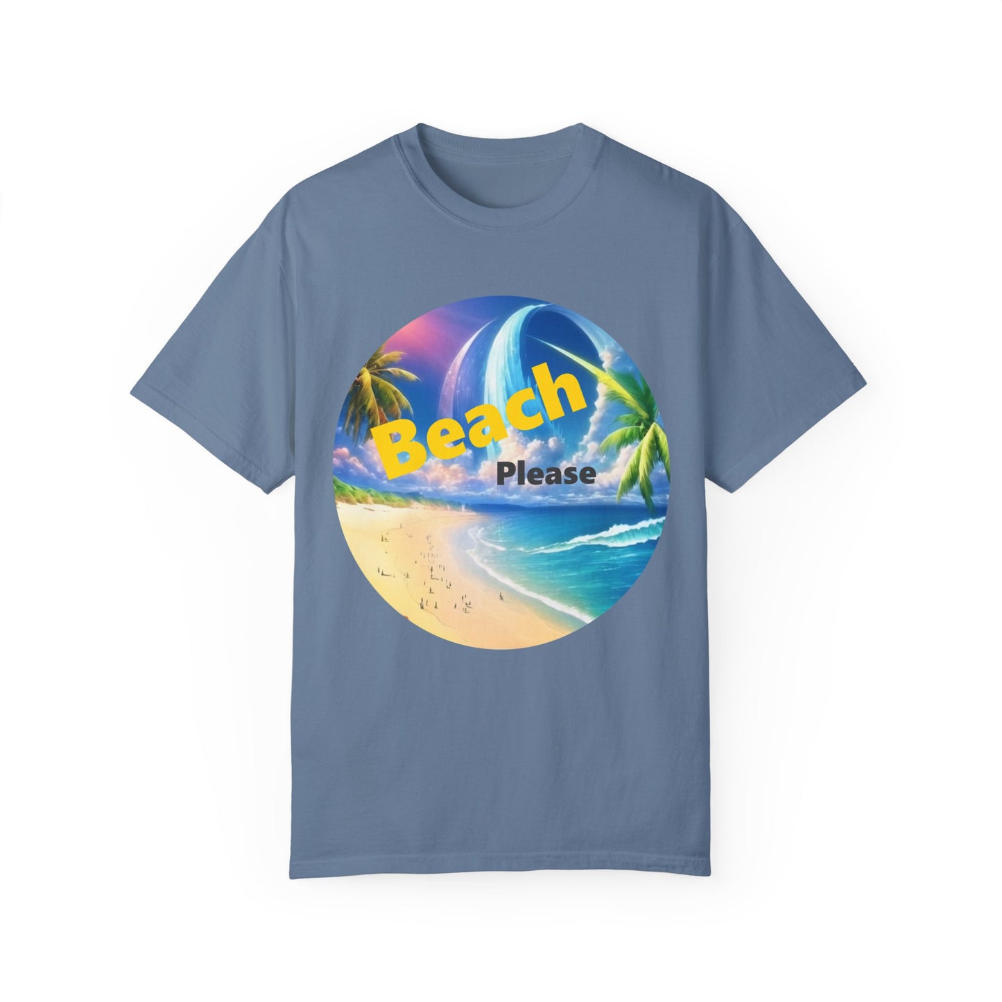 Beach Please Funny Garment-Dyed T-shirt