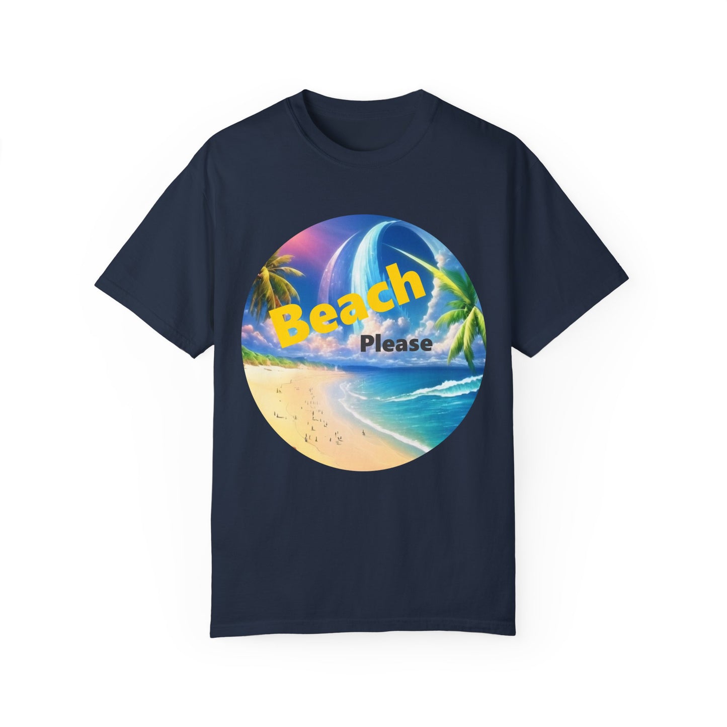 Beach Please Funny Garment-Dyed T-shirt