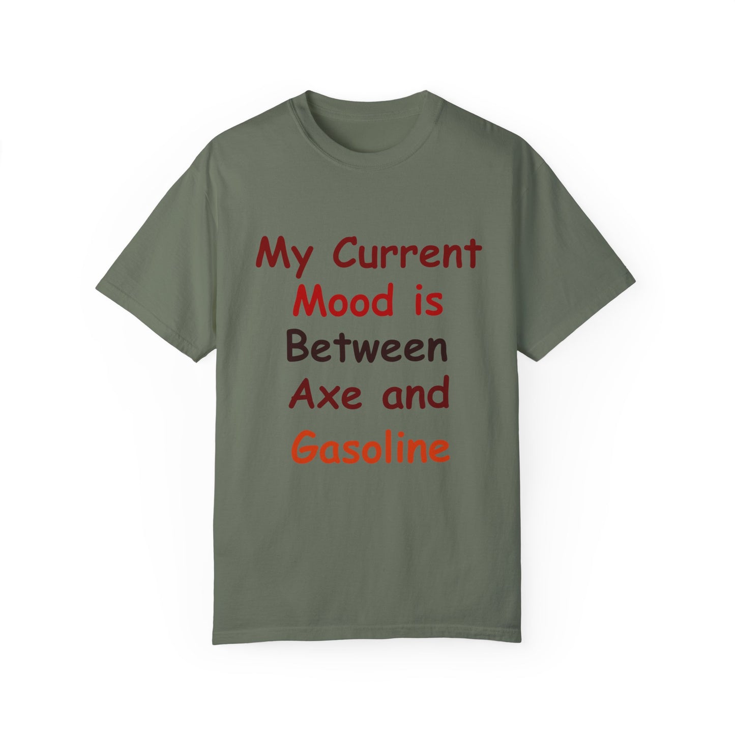 Garment-Dyed T-shirt - Current Mood Between Axe and Gasoline