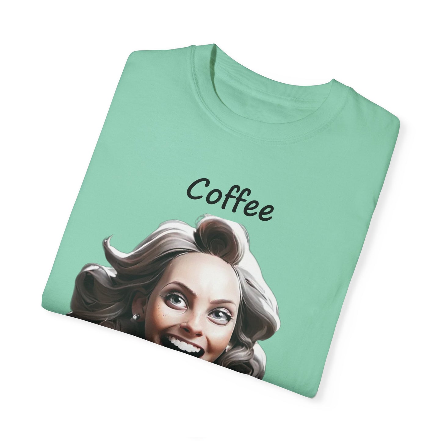 Coffee because Adulting is Hard Unisex Garment-Dyed T-shirt