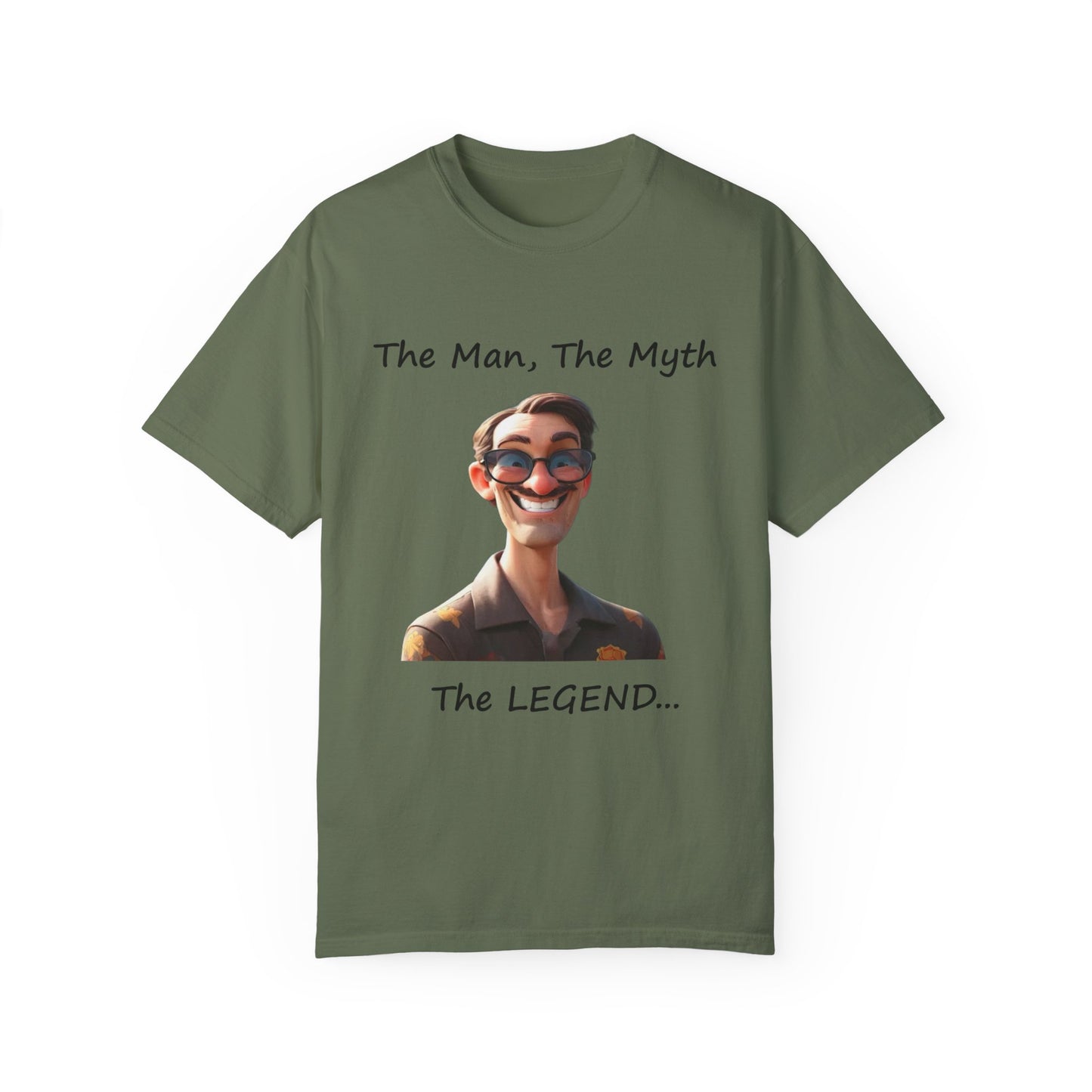 The man the myth the legend Unisex Garment-Dyed T-shirt