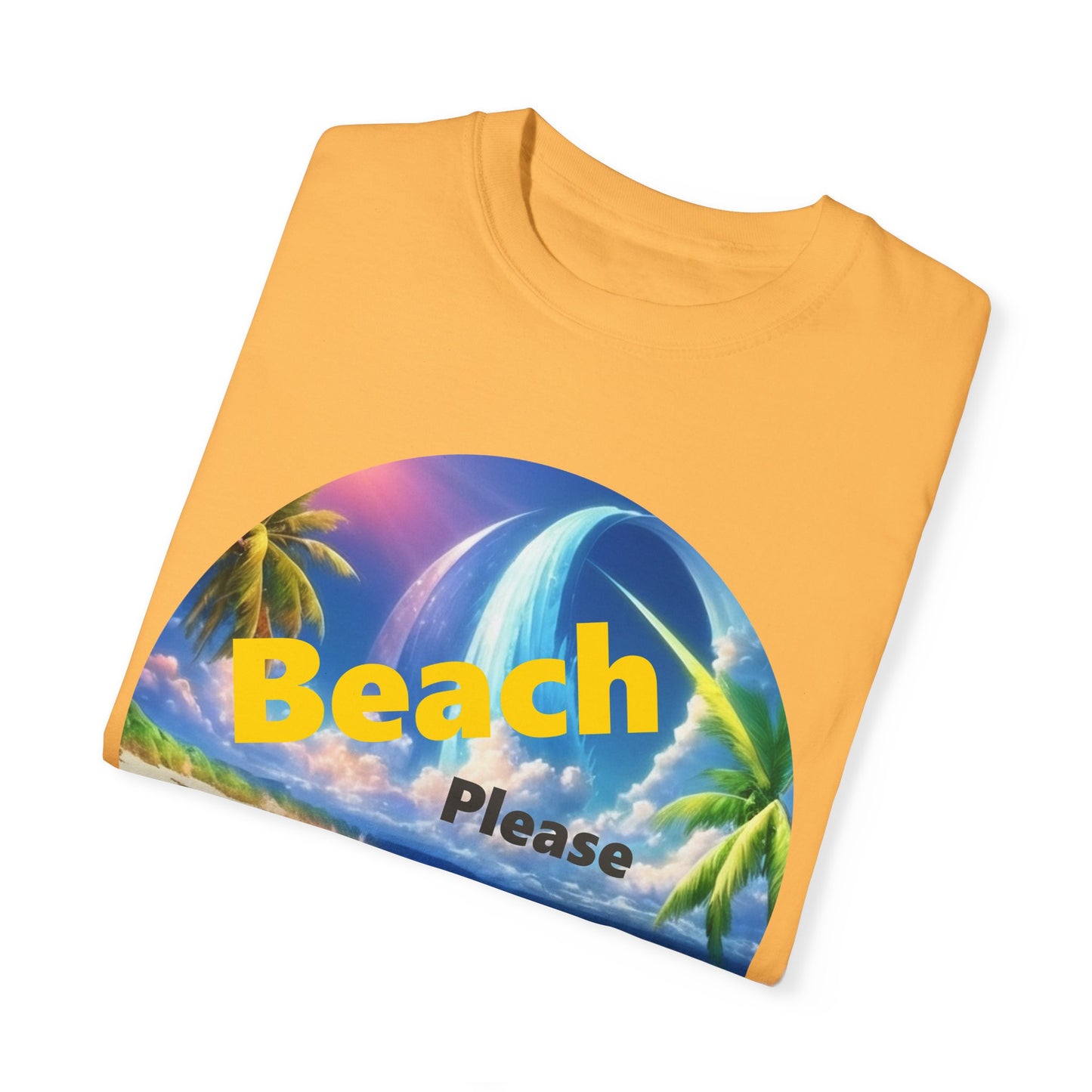 Beach Please Funny Garment-Dyed T-shirt