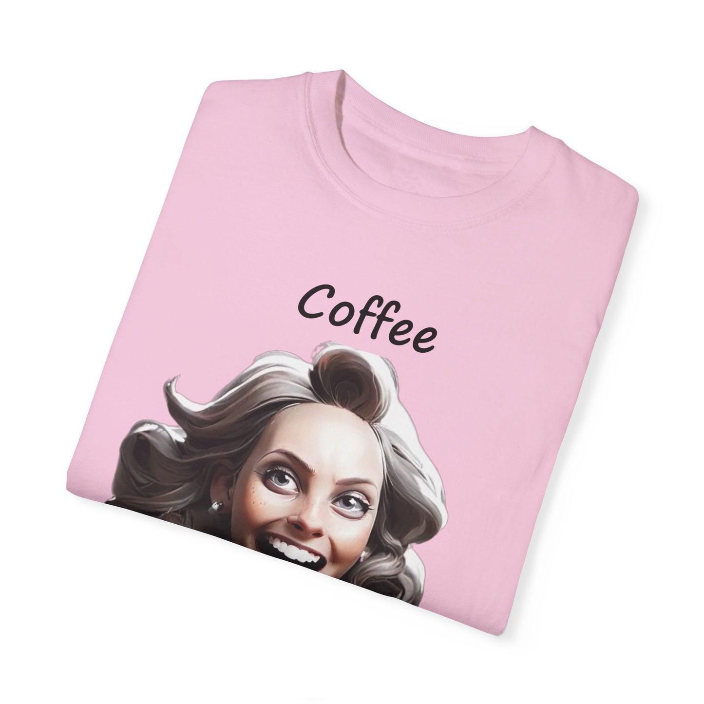 Coffee because Adulting is Hard Unisex Garment-Dyed T-shirt