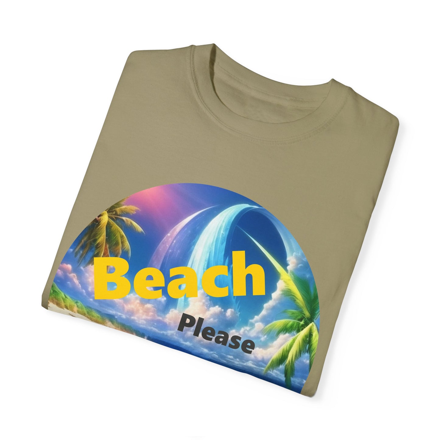 Beach Please Funny Garment-Dyed T-shirt