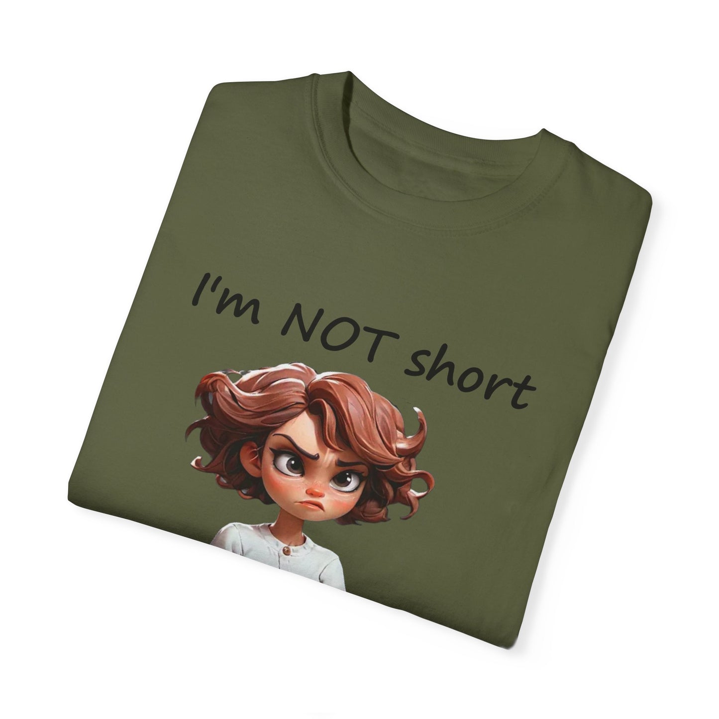 I'm not short I'm concentrated awesome Unisex Garment-Dyed T-shirt