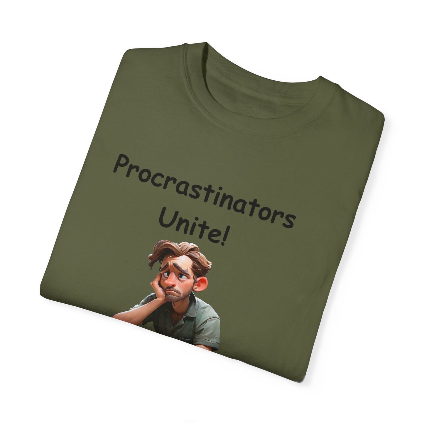 Procrastinators Unite Unisex Garment-Dyed T-shirt