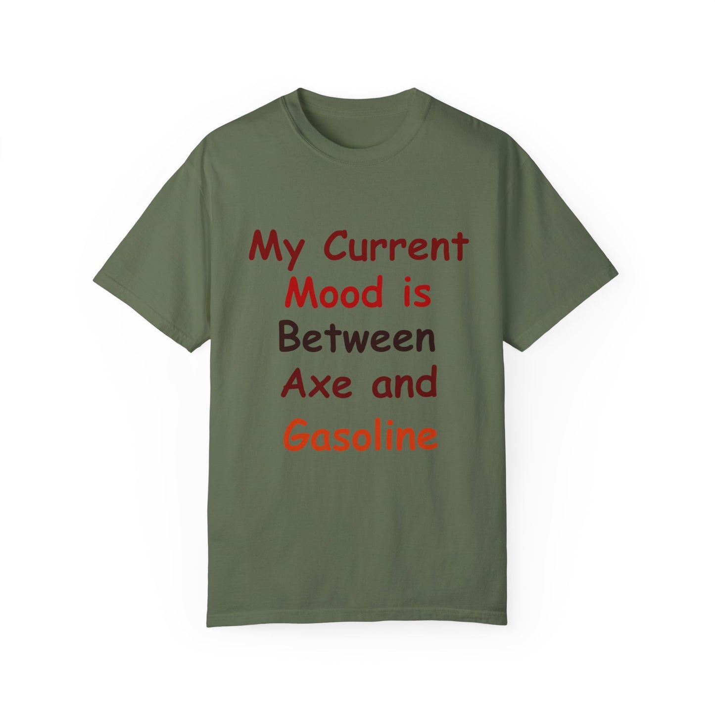 Garment-Dyed T-shirt - Current Mood Between Axe and Gasoline