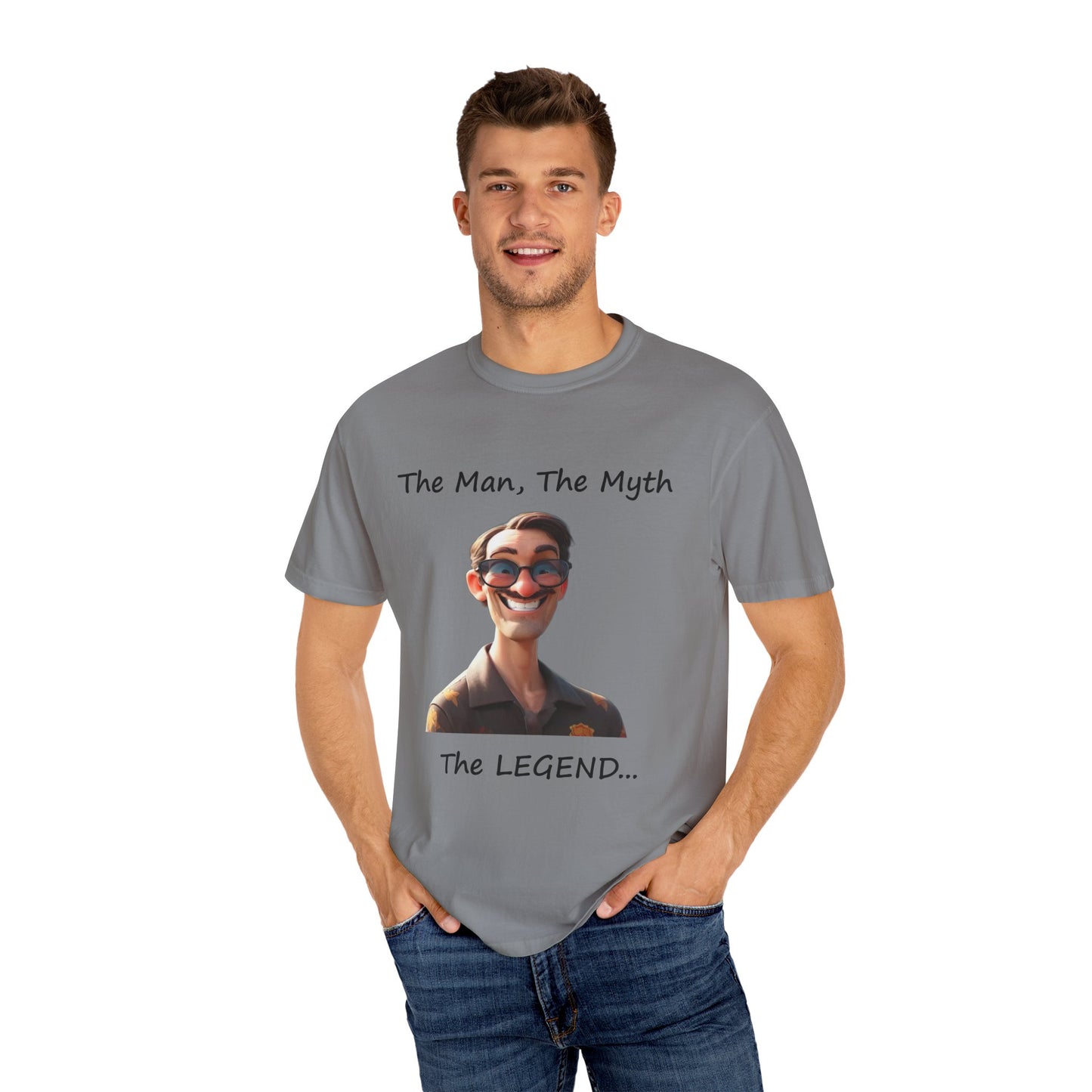 The man the myth the legend Unisex Garment-Dyed T-shirt