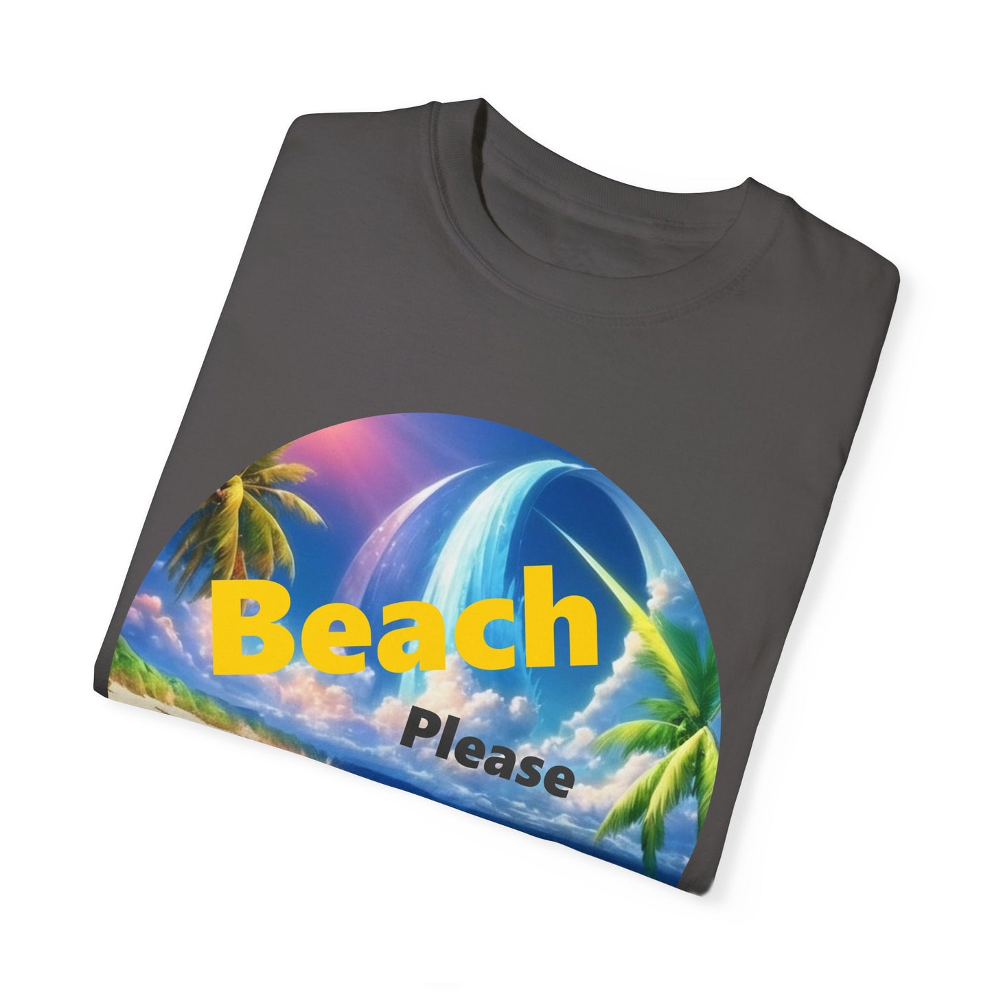 Beach Please Funny Garment-Dyed T-shirt