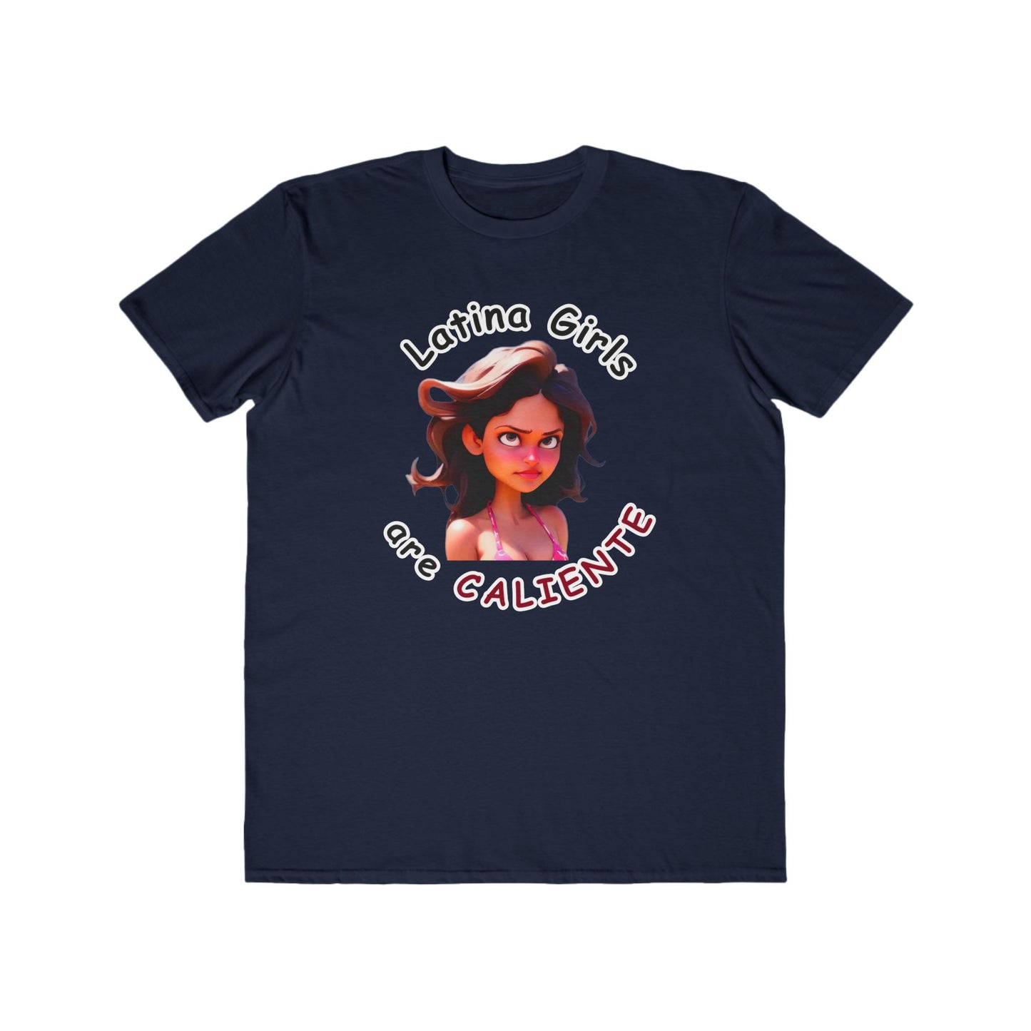 Latina Girls are Caliente Men's Lightweight Fashion Tee