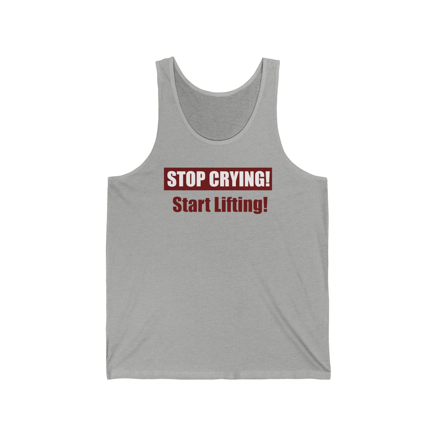 Stop Crying, Start Lifting Unisex Jersey Tank