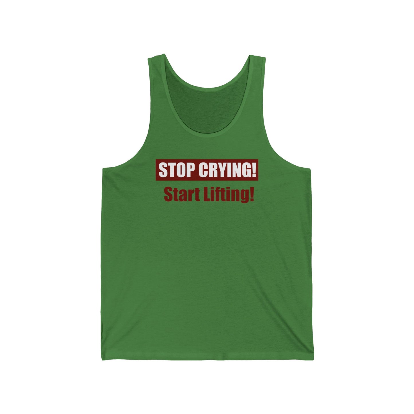 Stop Crying, Start Lifting Unisex Jersey Tank