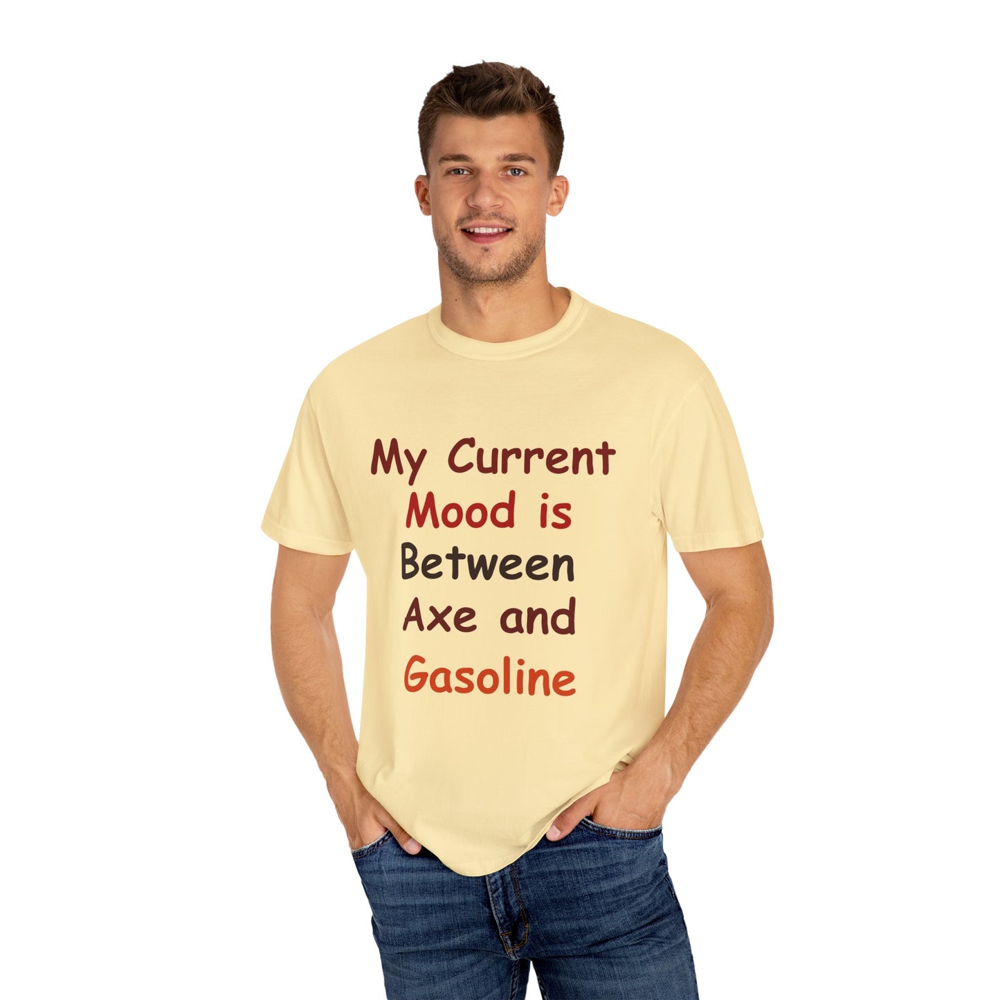 Garment-Dyed T-shirt - Current Mood Between Axe and Gasoline