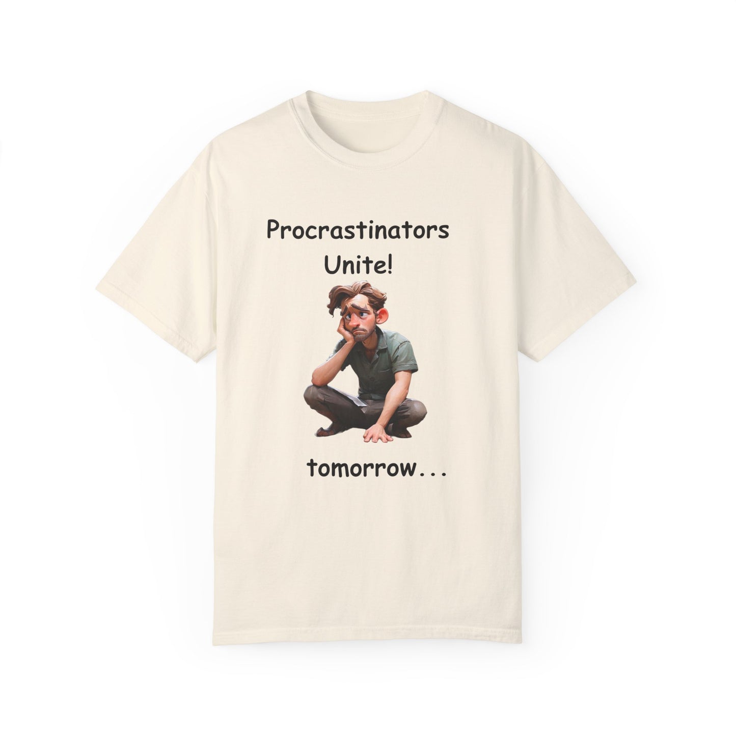 Procrastinators Unite Unisex Garment-Dyed T-shirt