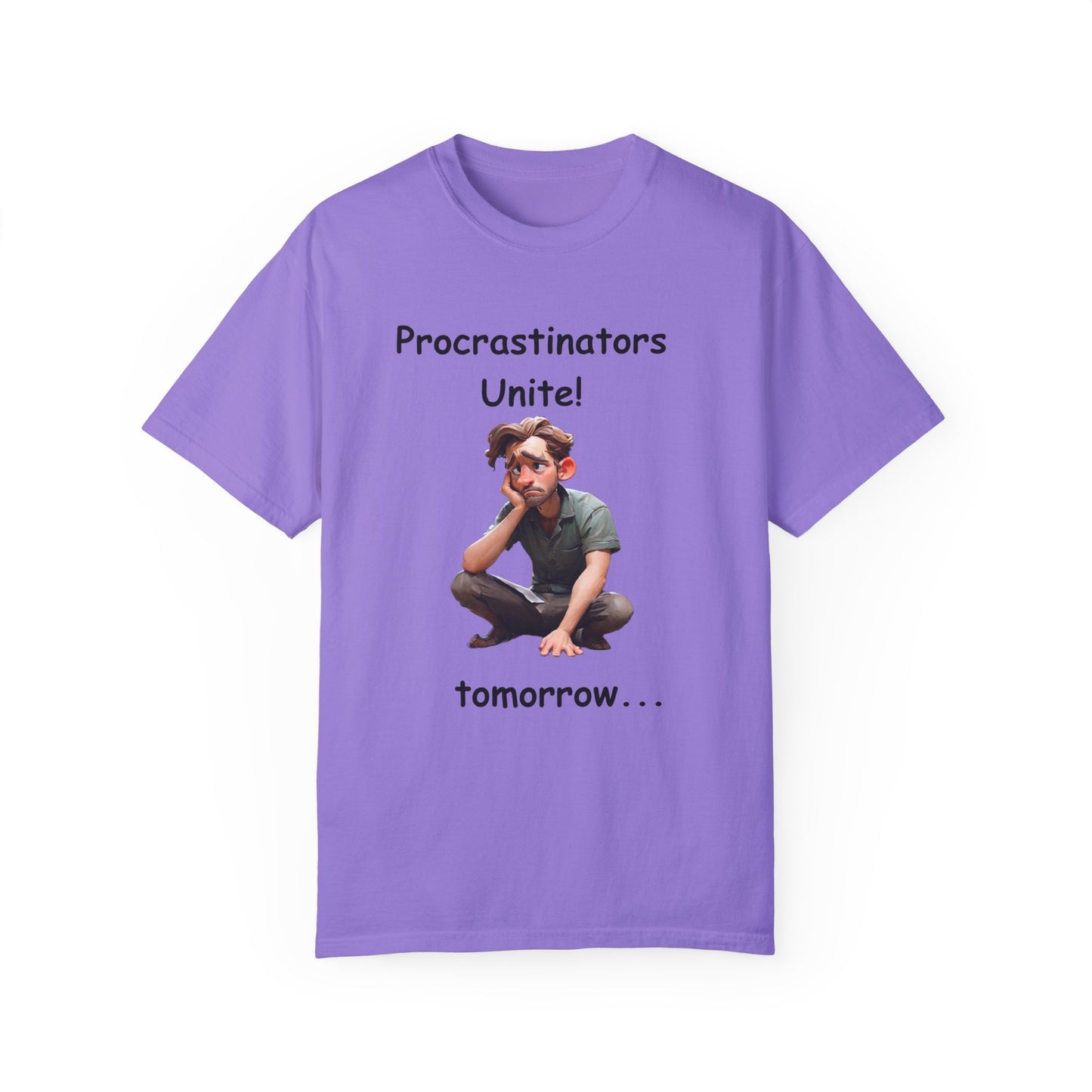 Procrastinators Unite Unisex Garment-Dyed T-shirt