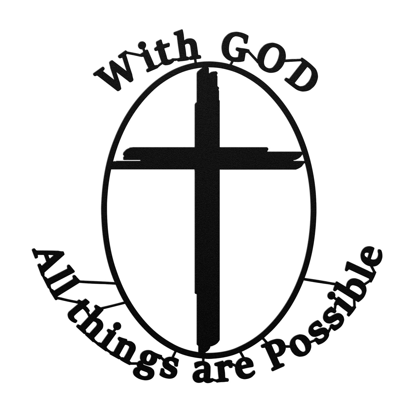 With God All Things are Possible Cross/Circle Metal Sign